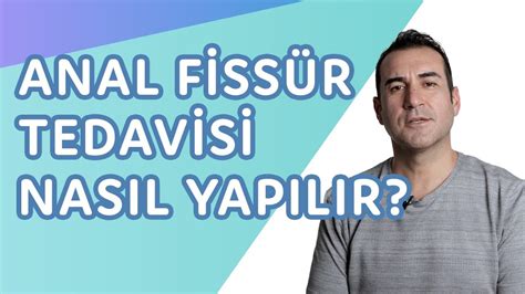 Anal Fissür (Makat Çatlağı)