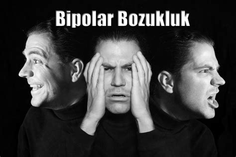 Bipolar Nedir? Bipolar Bozukluk Belirtileri Nelerdir?